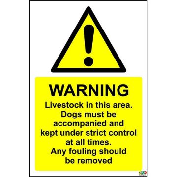 Picture of Warning Livestock In This Area. Dogs Must Be Accompanied And Kept Under Strict Control At All Times. Any Fouling Should Be Removed Sign