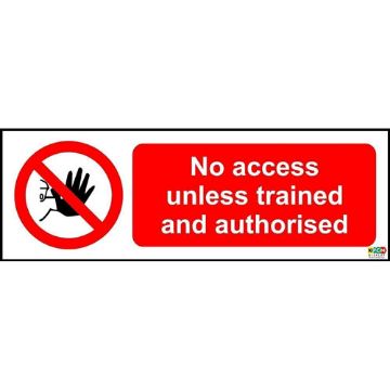 Picture of No Access Unless Trained And Authorised Safety Sign 