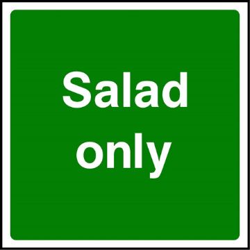 Picture of "Salad Only" Sign 