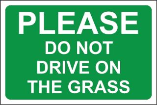 Picture of Please do not drive on the grass 