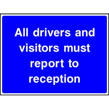 Picture of "All Drivers And Visitors Must Report To Reception"Sign 