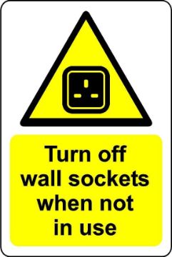 Turn Off Wall Sockets When Not In Use Sign