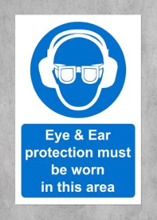 Picture of Eye and ear protection must be worn in this area Safety sign - 1mm Plastic sign (300mm x 200mm)