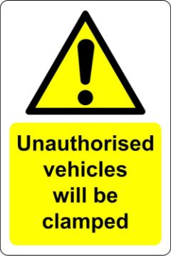 Picture of Unauthorised vehicle will be clamped Safety sign - 1.2mm Rigid plastic 300mm x 200mm