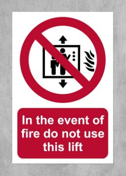 Picture of In the event of fire do not use this lift Safety sign - 1.2mm Rigid plastic 150mm x 100mm
