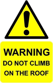 Picture of Warning do not climb on the roof safety sign - Self adhesive sticker (200mm x 150mm)