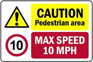 Picture of Caution pedestrian area max speed 10 MPH Safety sign - 1mm flexible Plastic (400mm x 300mm)