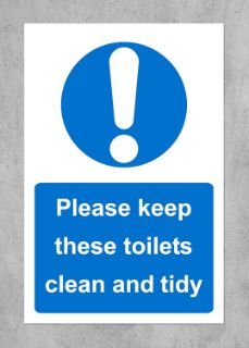 Picture of Please keep these toilets clean and tidy sign - Self adhesive sticker (400mm x 300mm)