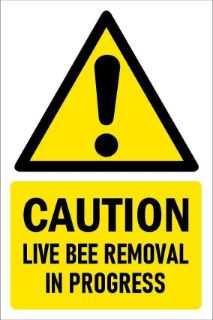 Picture of Caution live bee removal in progress, safety sign - 3mm Aluminium sign (400mm x 300mm)