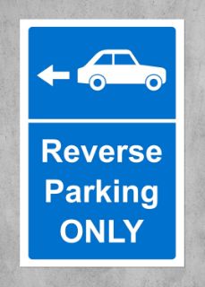 Picture of Reverse parking only Safety sign - 1.2mm Rigid plastic 300mm x 200mm