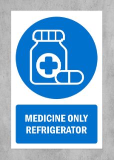 Picture of Medicine only refrigerator, safety sign - Self adhesive sticker (300mm x 200mm)