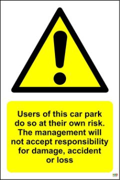 Picture of Users of this car park do so at their own risk sign - 1.2mm Rigid plastic 300mm x 200mm