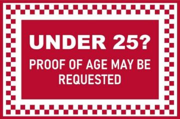 Picture of Under 25 challenge Proof of age may be requested sign - Self adhesive sticker (300mm x 200mm)